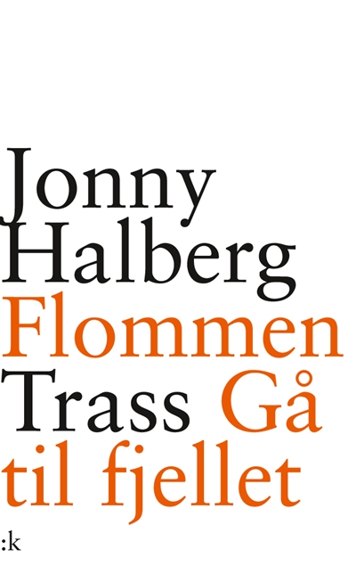 Omslaget til Trass, Flommen, Gå til fjellet